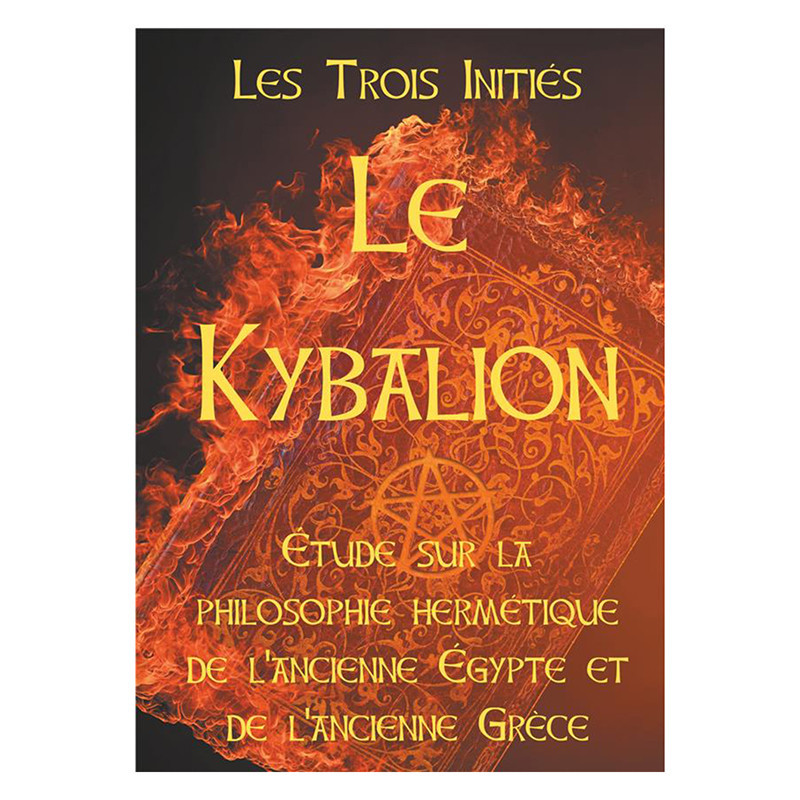 Le Kybalion - Les Trois Initiés